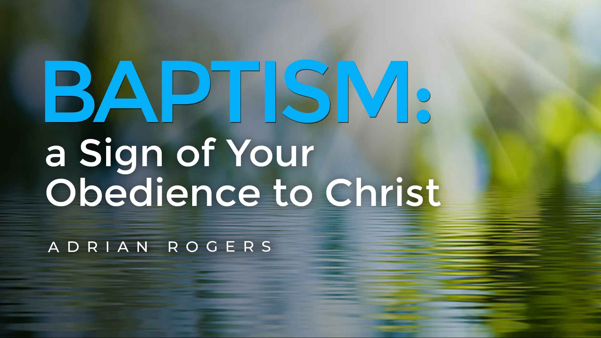 Baptisma Signof Your Obedienceto Christ 1920x1080