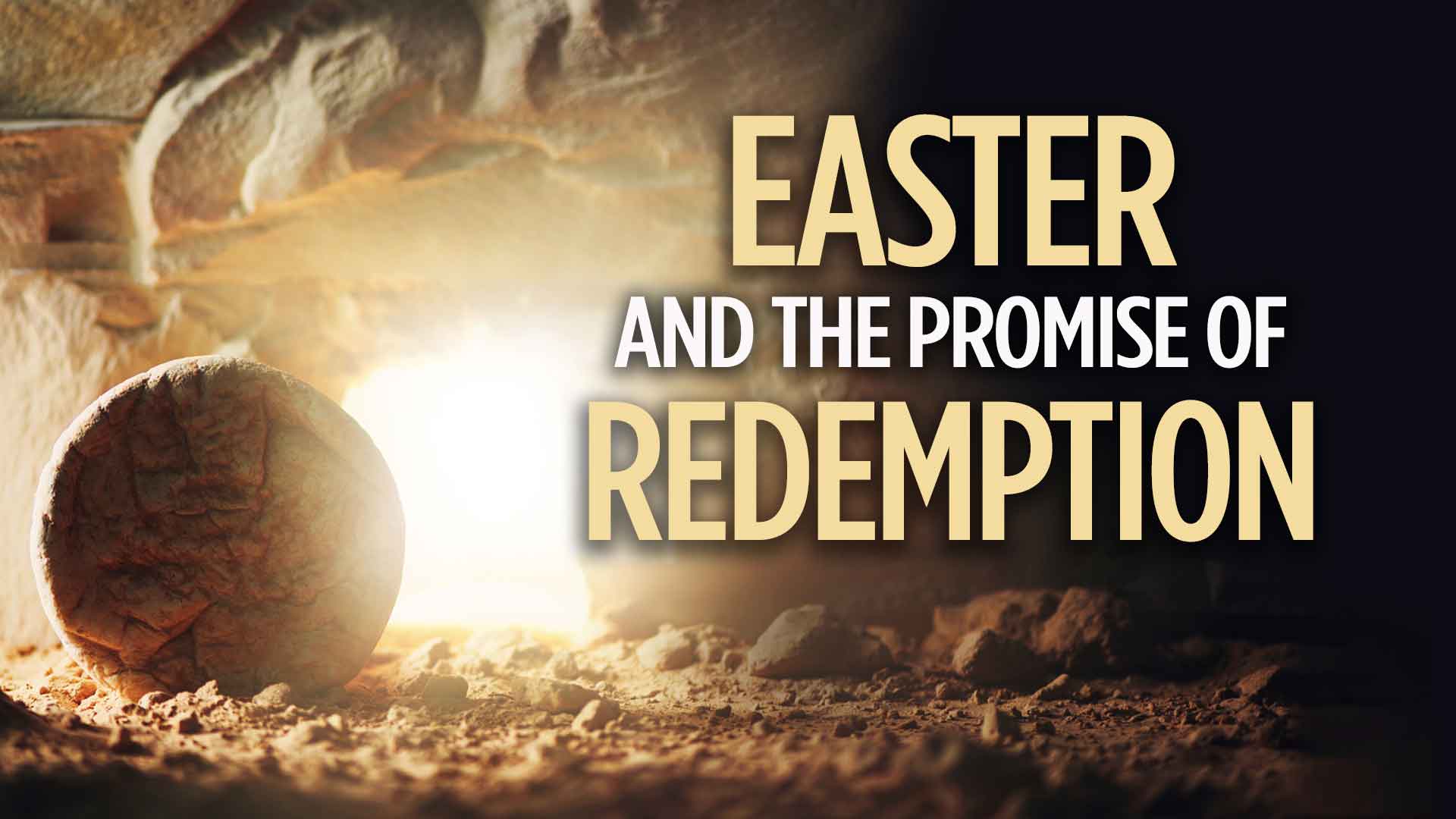 Easter Promise Redemption Mar2025 1920x1080