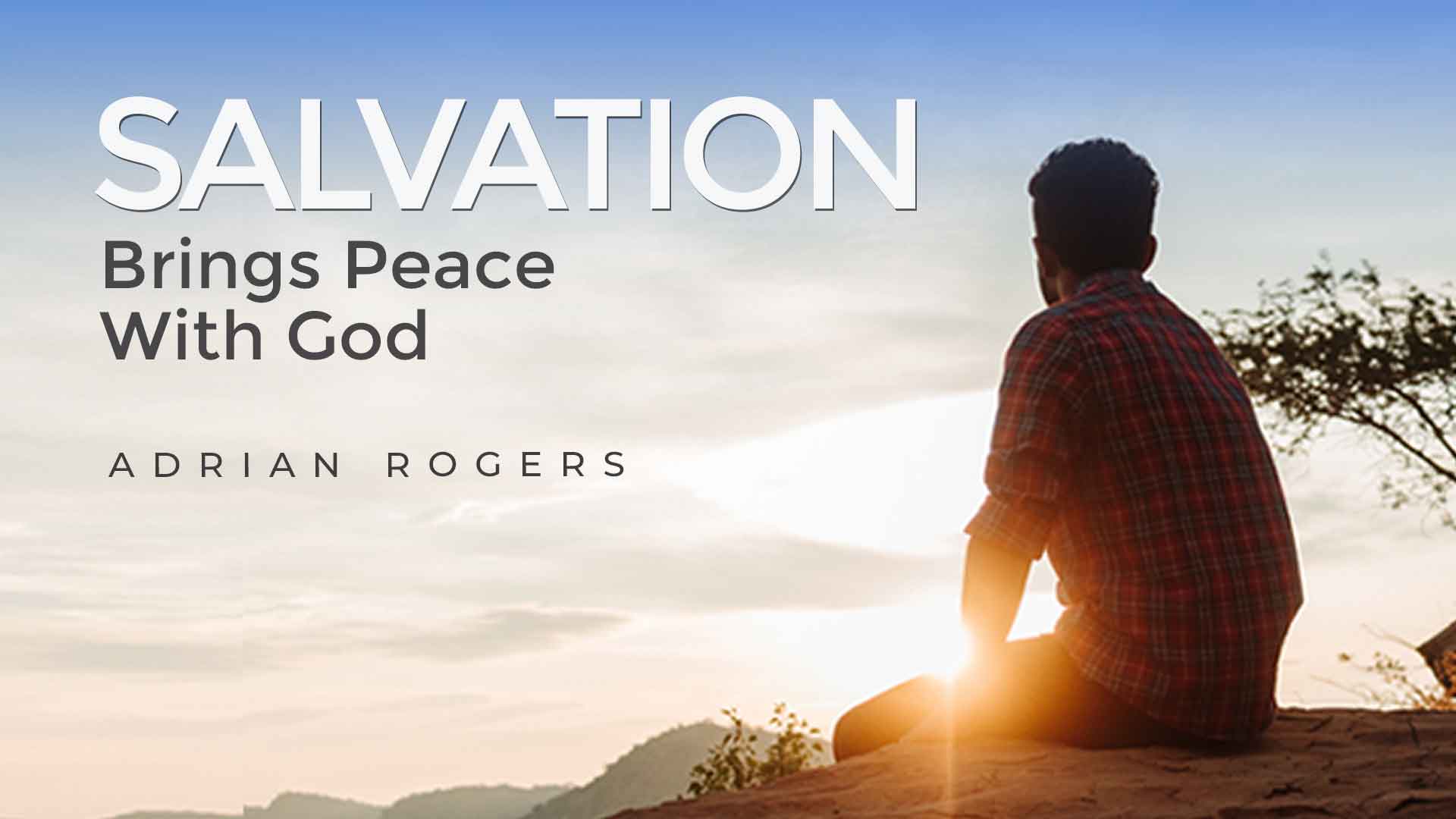 Salvation Brings Peace with God