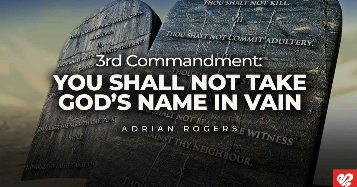 3rd Commandment You Shall Not Take Love Worth Finding Ministries