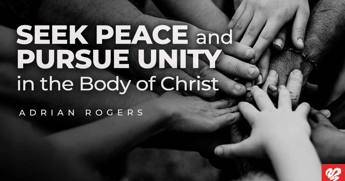 Seek Peace And Pursue Unity In The… | Love Worth Finding Ministries