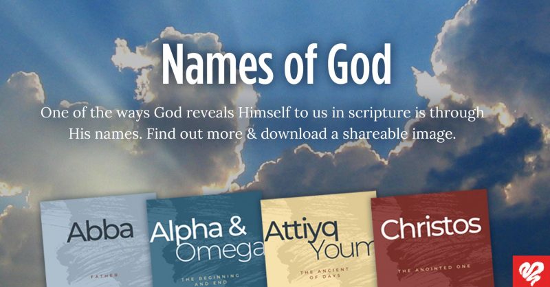 The Names of God Found in the Bible Love Worth Finding Ministries