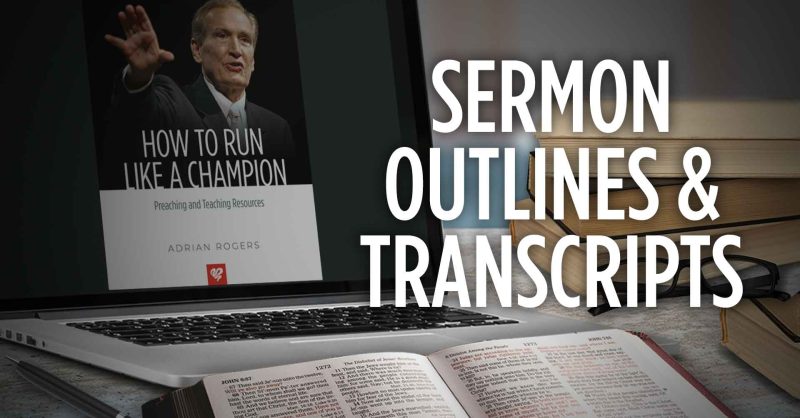 Adrian rogers sermon notes on sale