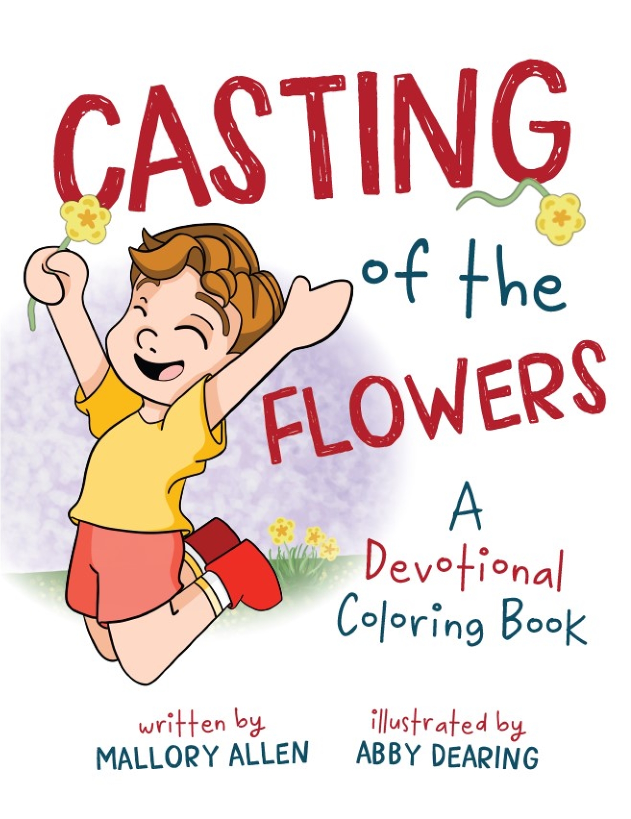 Casting of the Flowers: a Devotional…