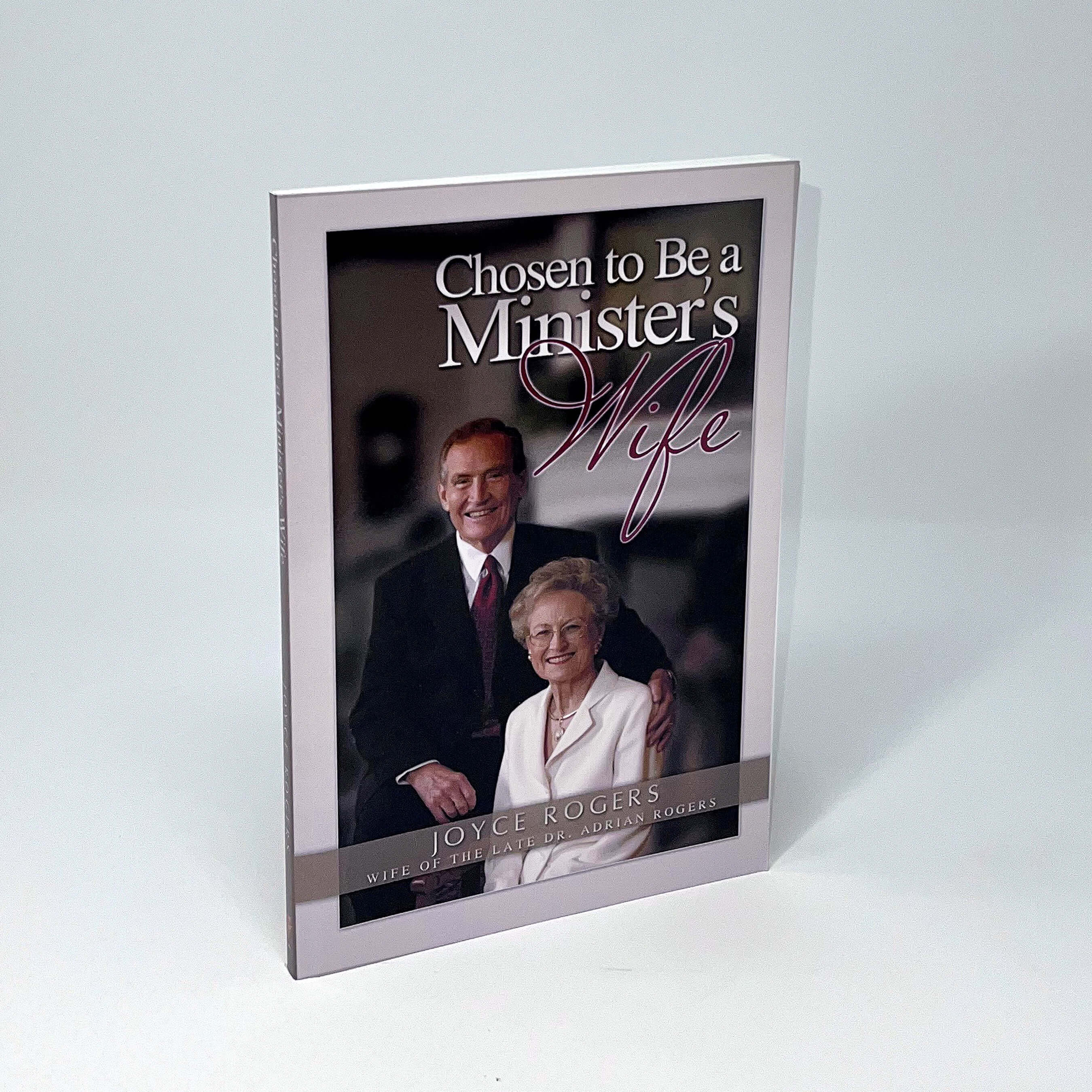 Chosen To Be A Minister's Wife by Joyce Rogers Book