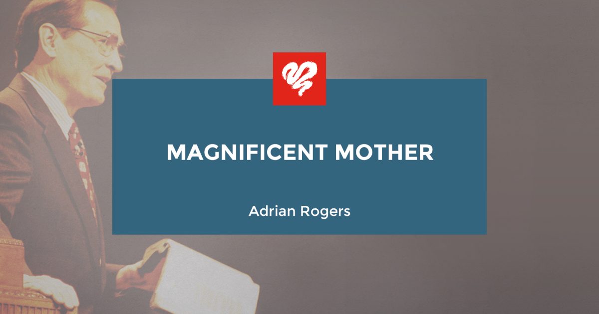 Mother's day sermon by adrian rogers on sale