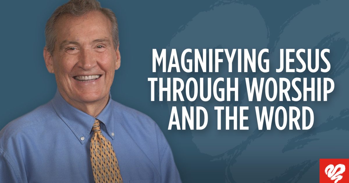 Magnifying Jesus Through Worship And… | Love Worth Finding Ministries